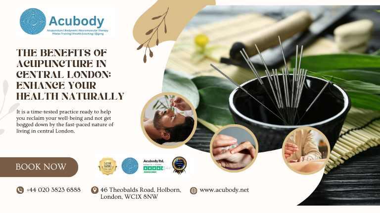Benefits of Acupuncture in Central London